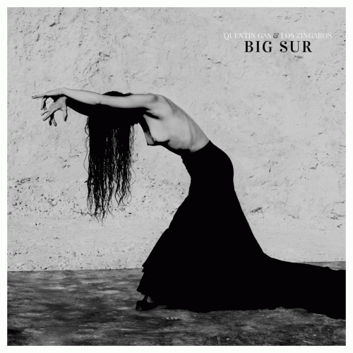 Quentin Gas and Los Zíngaros : Big Sur